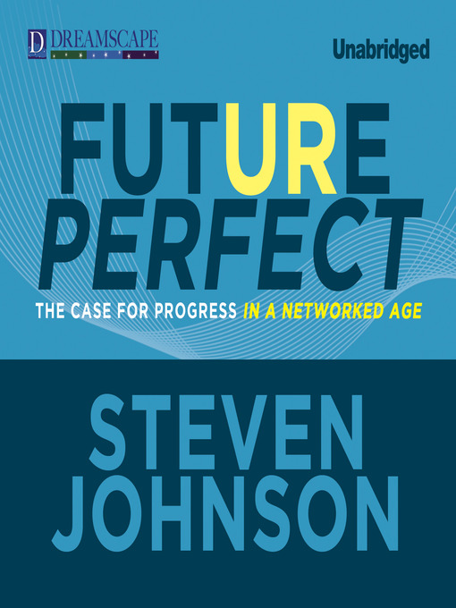 Title details for Future Perfect by Steven Johnson - Wait list